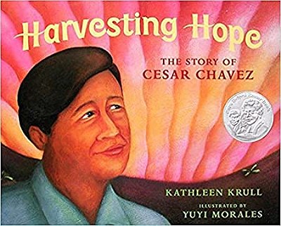 Harvesting Hope: The Story Of Cesar Chavez - Hardback..-