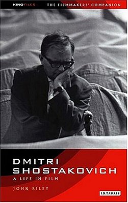 Dmitri Shostakovich: A Life In Film..-