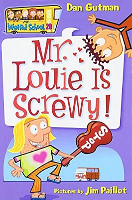 My Weird School 20 Mr Louie Is Screwy