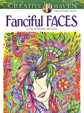 Fanciful Faces - Creative Haven Coloring Books..-