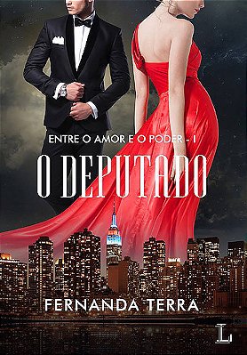 O Deputado Entre O Amor E O Poder..-