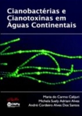 Cianobactérias E Cianotoxinas Em Águas Continentais..-