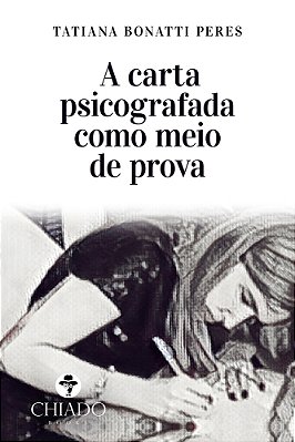 A Carta Psicografada Como Meio De Prova..-
