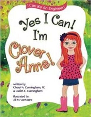 Yes I Can! I'm Clover Anne! - I Can Be An Engineer..-