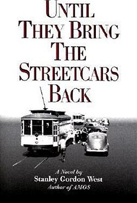 Until They Bring The Streetcars Back..-