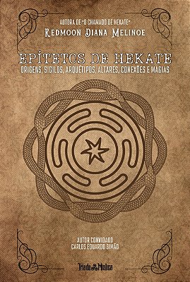 Epítetos De Hekate Origens, Sigilos, Arquétipos, Altares, Conexões E Magias..-