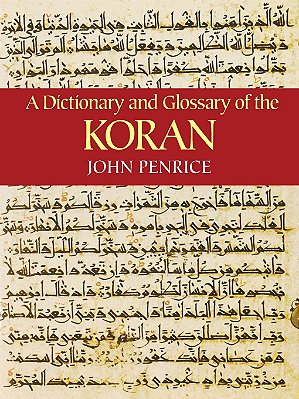 A Dictionary And Glossary Of The Koran..-