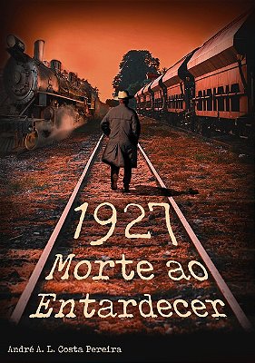 1927 - Morte Ao Entardecer..-