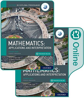 Oxford Ib Diploma Programme - Ib Mathematics - Applications And Interpretation - Higher Level - Print And Enhanced Online Course Book Pack-..