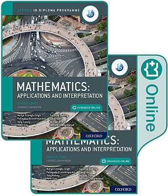 Oxford Ib Diploma Programme - Ib Mathematics - Applications And Interpretation - Higher Level - Print And Enhanced Online Course Book Pack..-