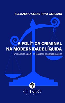 A Política Criminal Na Modernidade Líquida..-