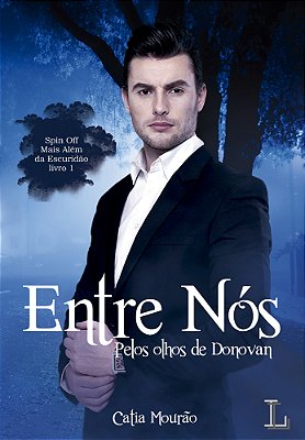 Entre Nós Pelos Olhos De Donovan..-