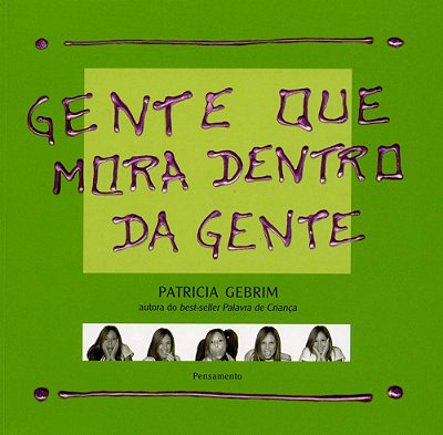 Gente Que Mora Dentro Da Gente..-