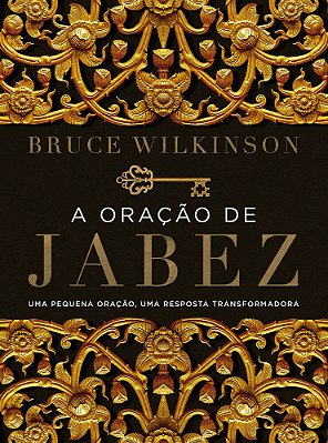 A Oração De Jabez Uma Pequena Oração, Uma Resposta Transformadora..-