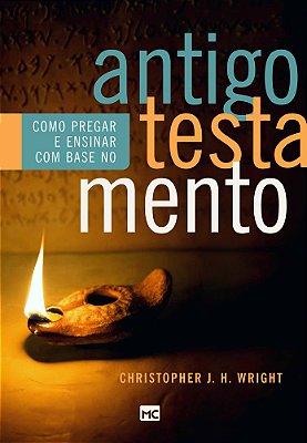 Como Pregar E Ensinar Com Base No Antigo Testamento..-