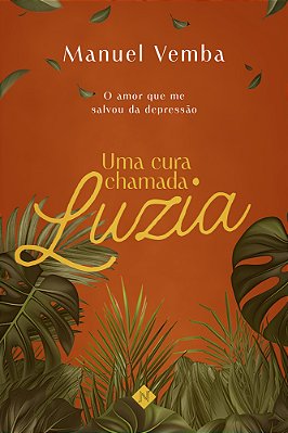 Uma Cura Chamda Luzia O Amor Que Me Salvou Da Depressão..-