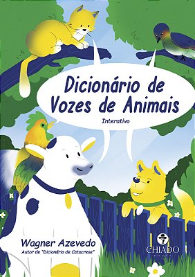 Dicionário De Vozes De Animais..-