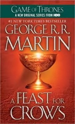 A Feast For Crows - A Song Of Ice And Fire - Book Four - Mass Market Paperback..-