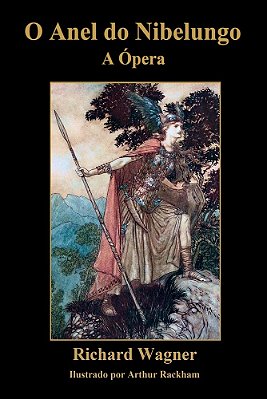 O Anel Do Nibelungo A Ópera..-
