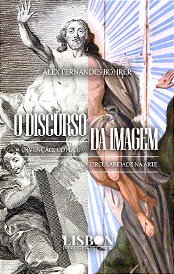 O Discurso Da Imagem Invenção, Cópia E Circularidade Na Arte..-