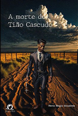 A Morte De Tião Cascudo..-