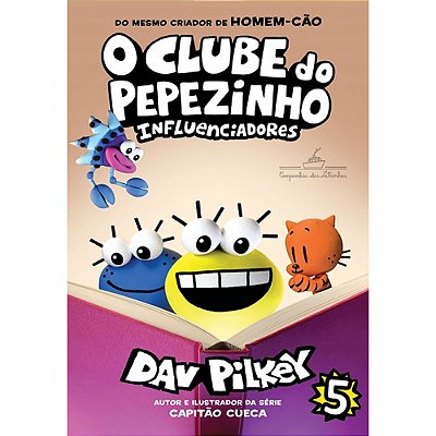 O Clube Do Pepezinho: Influenciadores - Vol. 5