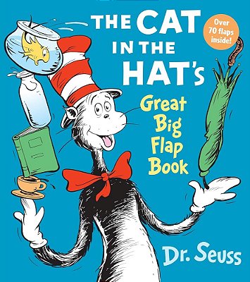 The Cat In The Hat's Great Big Flap - Over 70 Flaps Inside!-..