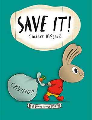 Save It! (A Moneybunny Book)-..