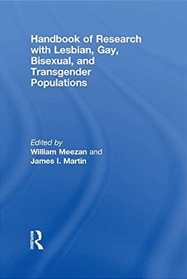 Handbook Of Research With Lesbian, Gay, Bisexual, And Transgender Populations-..
