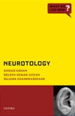 Neurotology - What Do I Do Now?..-