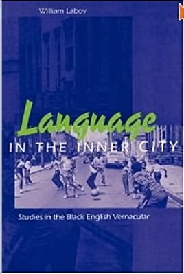 Language In The Inner City - Studies In The Black English Vernacular-..