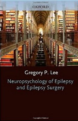 Neuropsychology Of Epilepsy And Epilepsy Surgery-..