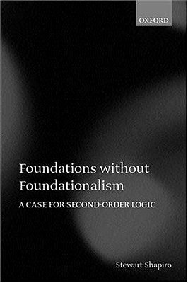 Foundations Without Foundationalism: A Case For Second-Order Logic-..