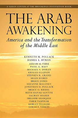 The Arab Awakening America And The Transformation Of The Middle East-..