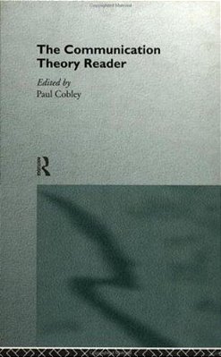 Communication Theory Reader, The-..