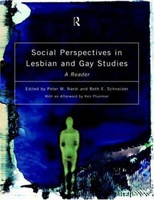 Social Perspectives In Lesbian And Gay Studies: A Reader-..