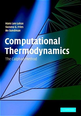Computational Thermodynamics - The Calphad Method-..