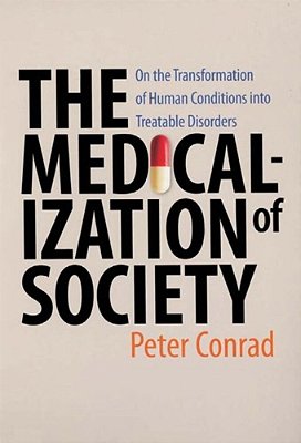 The Medicalization Of Society..-