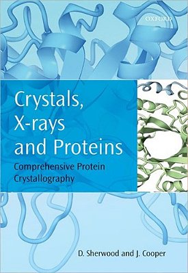 Crystals, X-Rays And Proteins..-
