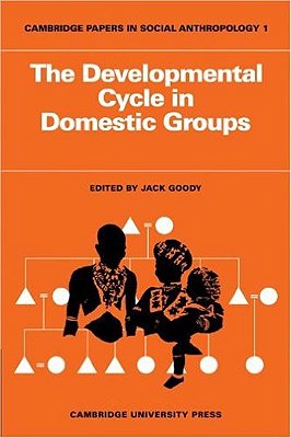 The Developmental Cycle In Domestic Groups-..