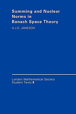 Summing And Nuclear Norms In Banach Space Theory-..