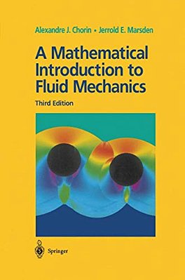 A Mathematical Introduction To Fluid Mechanics-..