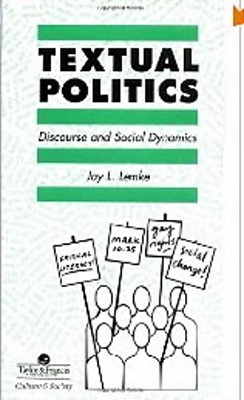 Textual Politics - Discourse And Social Dynamics-..