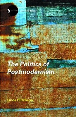 The Politics Of Postmodernism 2ND Edition-..