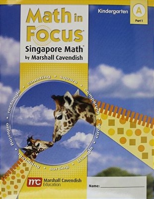 Math In Focus - Singapore Math - Student Edition Book A Part 1 Grade K-..