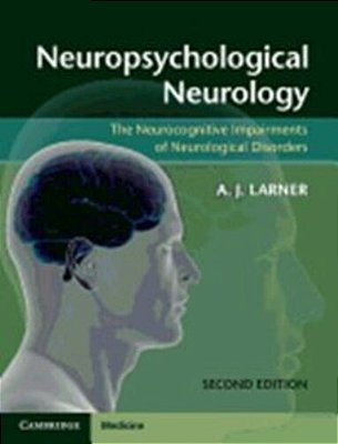 Neuropsychological Neurology - 2ND Edition..-