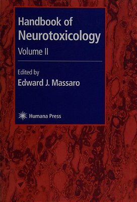 Handbook Of Neurotoxicology - Volume 1..-