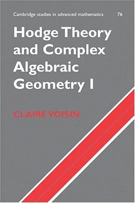 Hodge Theory And Complex Algebraic Geometry. V. 1..-