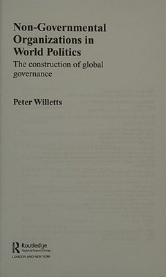 Non-Governmental Organizations In World Politics - The Construction Of Global Governance-..