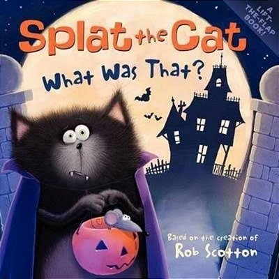What Was That?: Splat The Cat-..